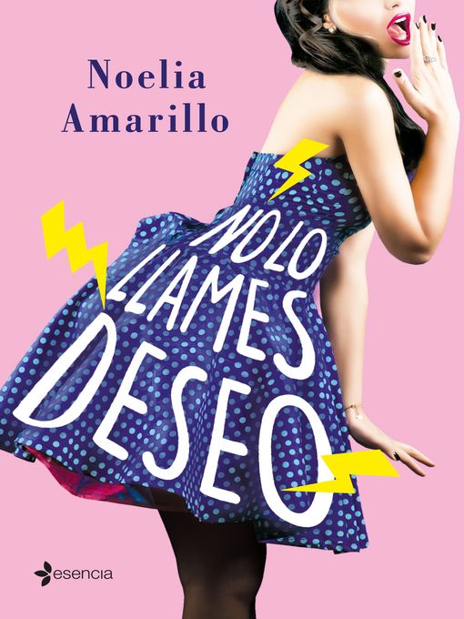 Title details for No lo llames deseo. Serie No lo llames, 3 by Noelia Amarillo - Available